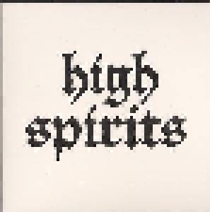 High Spirits: High Spirits (7") - Bild 1