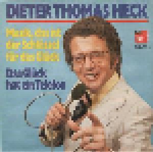 Cover - Dieter Thomas Heck: Musik, Das Ist Der Schlüssel Für Das Glück