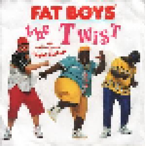 The Fat Boys: The Twist (7") - Bild 1