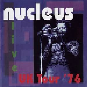 Cover - Nucleus: UK Tour 76