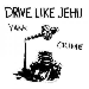 Drive Like Jehu: Yank Crime (LP + 7") - Bild 1
