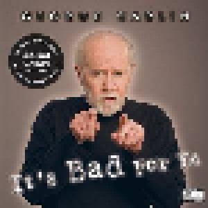 Cover - George Carlin: It's Bad For Ya