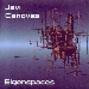 Javi Canovas: Eigenspaces (CD) - Bild 1