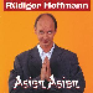 Rüdiger Hoffmann: Asien. Asien. (CD) - Bild 1