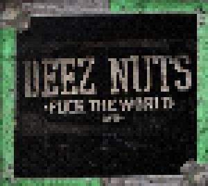 Cover - Deez Nuts: Fuck The World