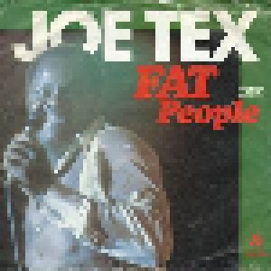 Joe Tex: Fat People (7") - Bild 1