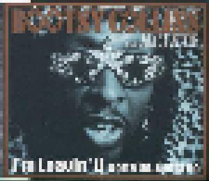 Bootsy Collins Feat. MC Lyte: I'm Leavin' U (Gotta Go, Gotta Go) (Single-CD) - Bild 1