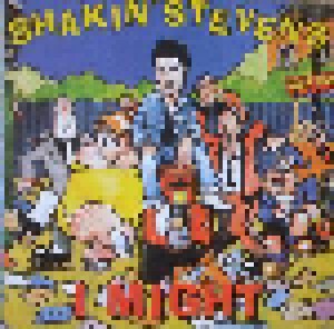 Shakin' Stevens: I Might (3"-CD) - Bild 1