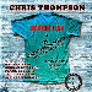 Chris Thompson: Berlin Live & Live At Colos-Saal (2-CD + DVD) - Bild 1
