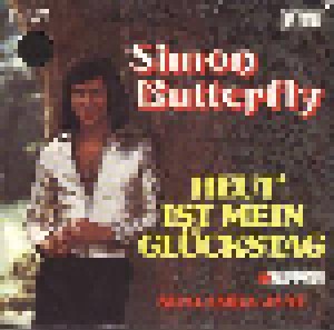 Simon Butterfly: Heut' Ist Mein Glückstag (7") - Bild 1