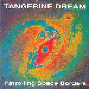 Tangerine Dream: Patrolling Space Borders (CD) - Bild 1