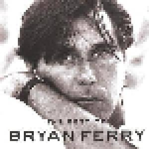 Bryan Ferry: The Best Of Bryan Ferry (CD) - Bild 1