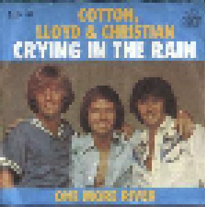Cover - Cotton, Lloyd And Christian: Crying In The Rain