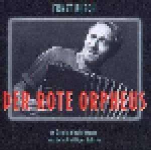 Ernst Busch: Der Rote Orpheus (Originalaufnahmen Aus Den 30er Jahren) (CD) - Bild 1
