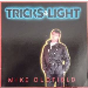 Mike Oldfield: Tricks Of The Light (12") - Bild 1