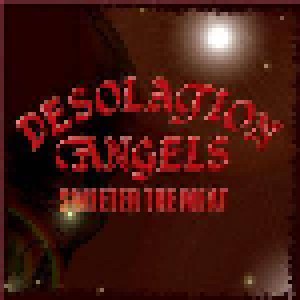 Cover - Desolation Angels: Sweeter The Meat