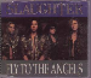Slaughter: Fly To The Angels (Mini-CD / EP) - Bild 1
