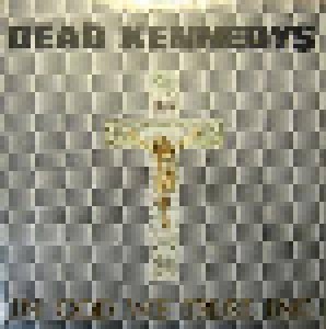 Dead Kennedys: In God We Trust, Inc. (12") - Bild 1
