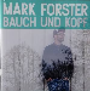 Cover - Mark Forster: Bauch Und Kopf