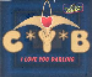 C*Y*B: I Love You Darling (Single-CD) - Bild 1