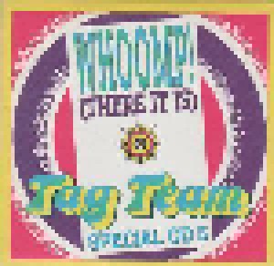 Tag Team: Whoomp! (There It Is) (Single-CD) - Bild 1