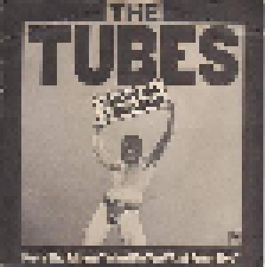 The Tubes: Show Me A Reason (7") - Bild 1