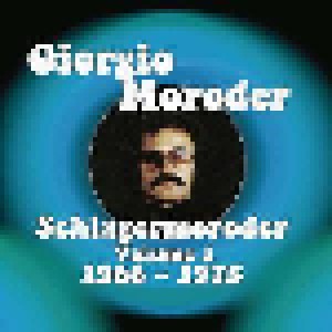 Cover - George: Giorgio Moroder: Schlagermoroder Volume 1: 1966 - 1975