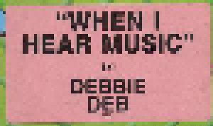 Debbie Deb: When I Hear Music (12") - Bild 3