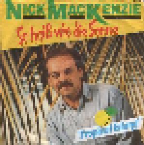 Cover - Nick MacKenzie: So Heiß Wie Die Sonne