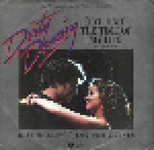 Bill Medley & Jennifer Warnes + Mickey And Sylvia: (I've Had) The Time Of My Life (Split-7") - Bild 1