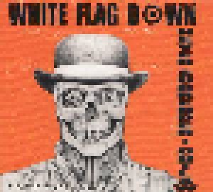 White Flag Down: Never Surrender / Outlaw (CD) - Bild 1