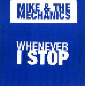 Mike & The Mechanics: Whenever I Stop (Promo-Single-CD) - Bild 1