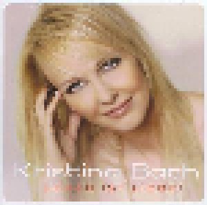 Kristina Bach: Leben Ist Liebe! (CD) - Bild 1