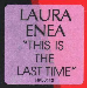 Laura Enea: This Is The Last Time (12") - Bild 3