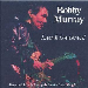 Cover - Bobby Murray: Live & Lowdown!