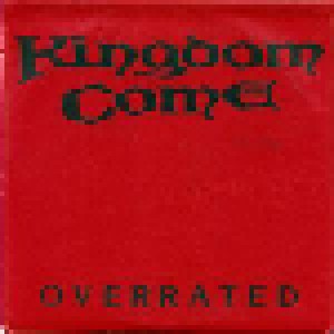 Kingdom Come: Overrated (Single-CD) - Bild 1