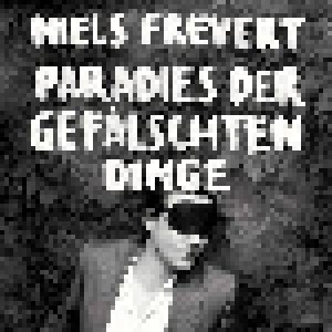 Cover - Niels Frevert: Paradies Der Gefälschten Dinge