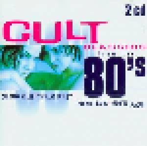 Cult Classics From The 80's (2-CD) - Bild 1
