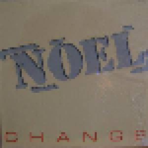 Noel: Change (12") - Bild 1