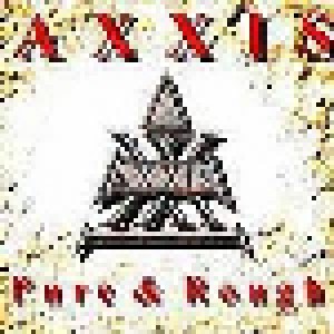Axxis: Pure & Rough (CD-R) - Bild 1