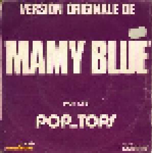 Pop Tops: Mamy Blue (7") - Bild 1