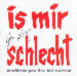 Cover - Dietmar Wischmeyer & Oliver Kalkofe: Is Mir Schlecht - Arschkrampen Live Bei Gertrud