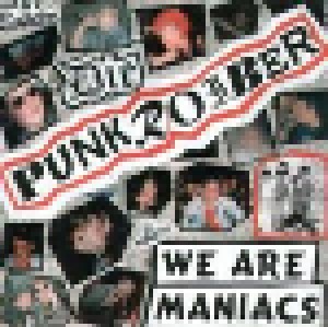 Punkroiber: We Are The Maniacs (CD) - Bild 1