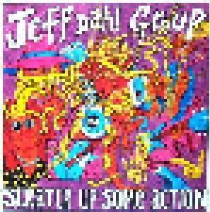 Jeff Dahl Group: Scratch Up Some Action (LP) - Bild 1