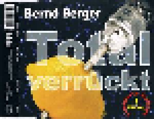 Bernd Berger: Total Verrückt (Single-CD) - Bild 2
