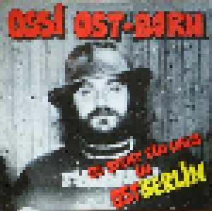 Ossi Ost-Born: Es Steht Ein Haus In Ostberlin (12") - Bild 1