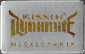 Cover - Kissin' Dynamite: Megalomania