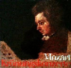 Wolfgang Amadeus Mozart: Klavierkonzerte - F-Dur KV 459 - D-Dur KV 537 >>Krönungskonzerte<< (LP) - Bild 1