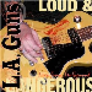 Cover - L.A. Guns: Live From Hollywood Loud & Dangerous