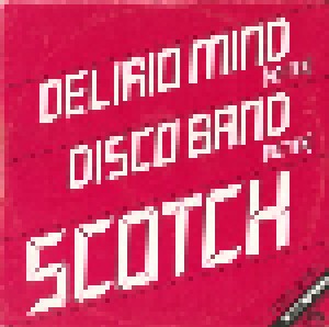 Scotch: Delirio Mind / Disco Band (12") - Bild 1